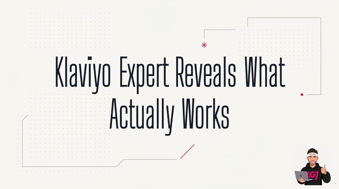 Klaviyo Expert Reveals What Actually Works in 2026 (Real Data)