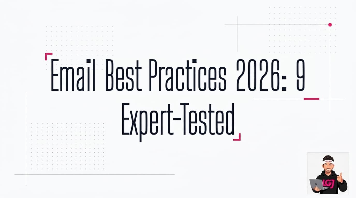 Email Best Practices 2026: 9 Expert-Tested Rules That Actually Work Email Best Practices 2026: 9 Expert-Tested Rules That Actually Work